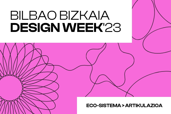 Bilbao Bizkaia Design Week 2023: envío de propuestas